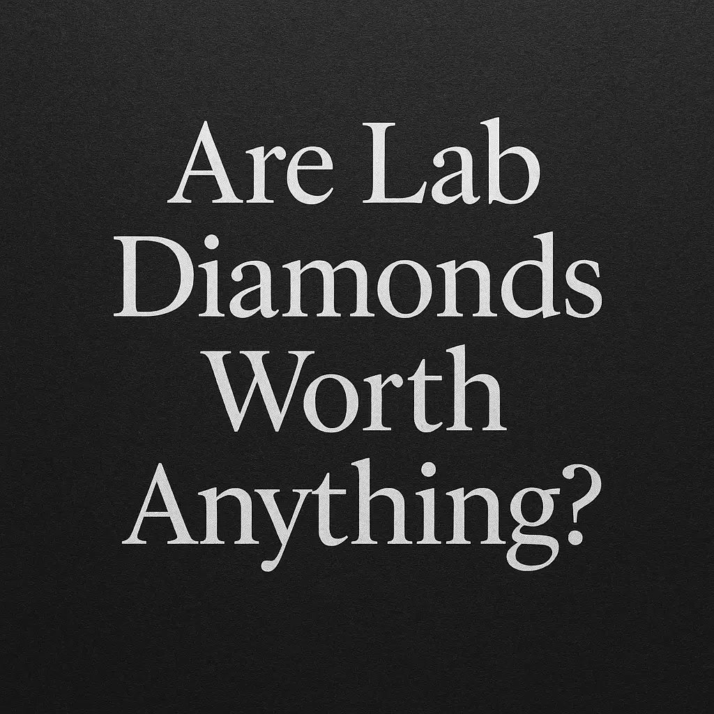 Are Lab Diamonds Worth Anything?